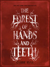 The Forest of Hands and Teeth